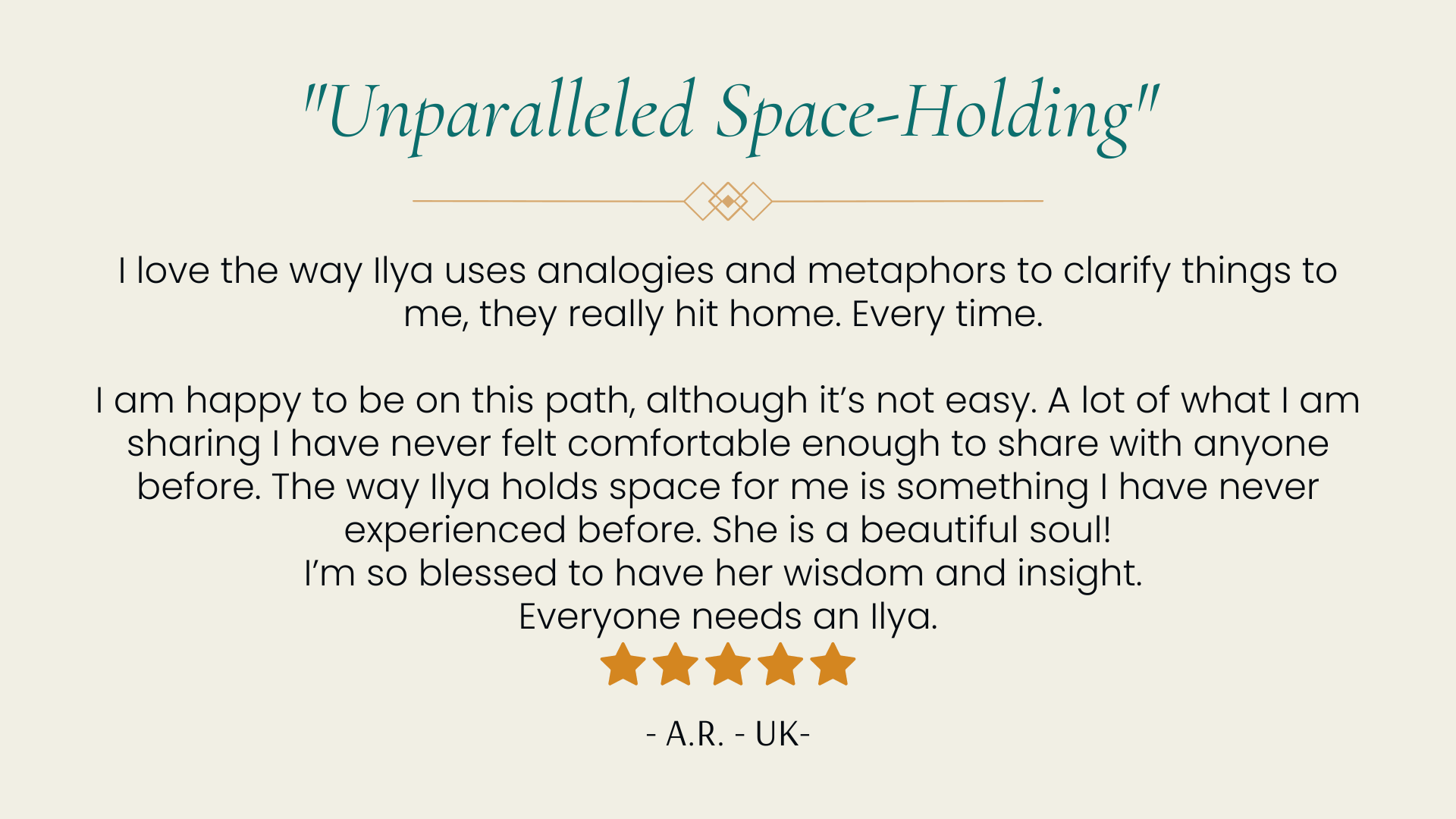 Client testimonial quote praising unparalleled space-holding and feeling safe to share deeply in coaching.