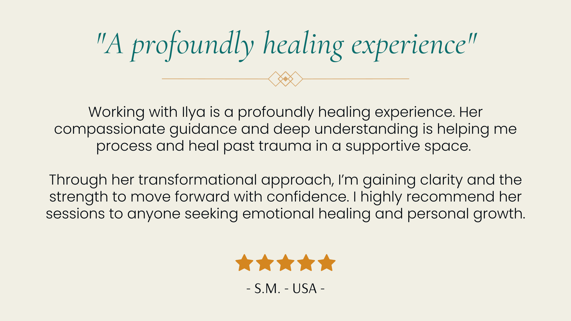 Client testimonial quote about a profoundly healing experience with clarity and strength to move forward.